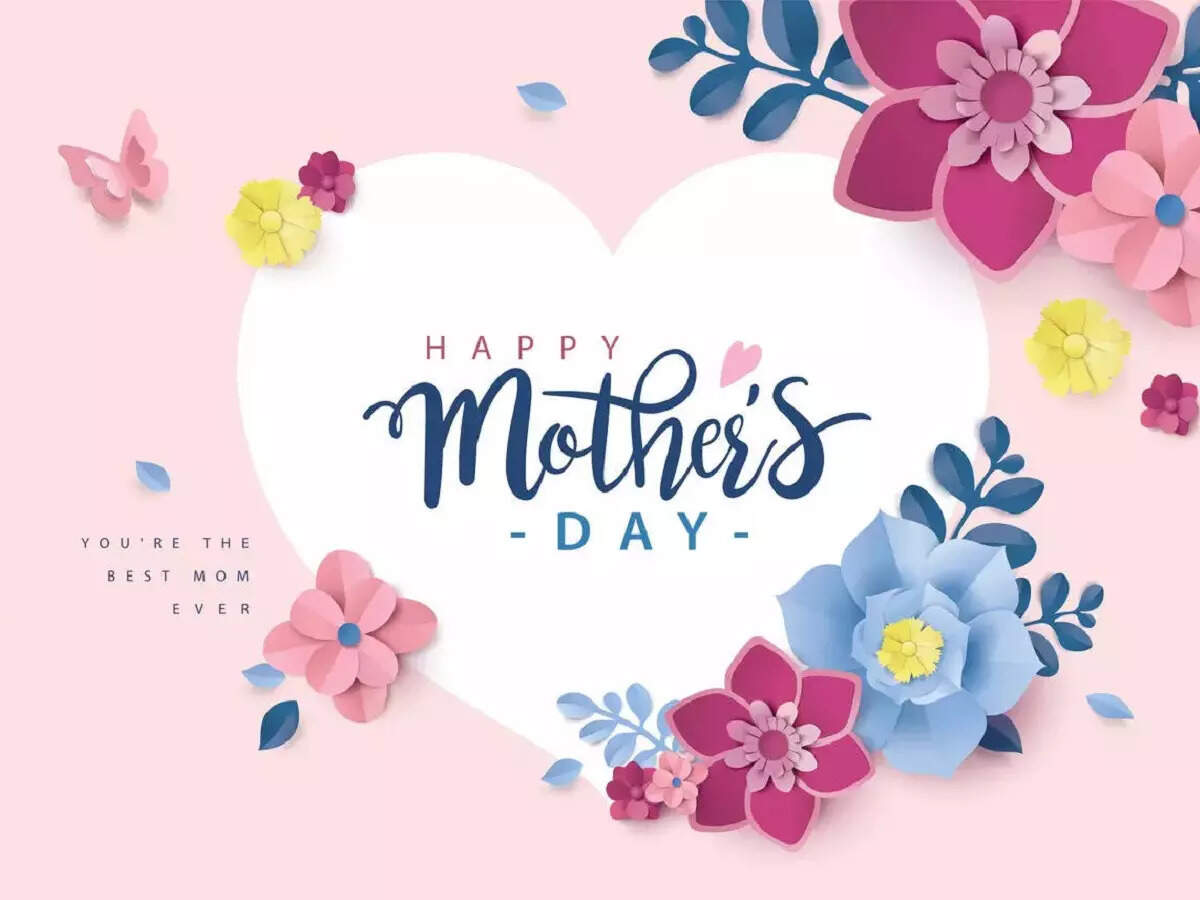 Happy Mother S Day 22 Images Wishes Messages Quotes Pictures And Greeting Cards Times Of India