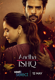 Aadha Ishq Season 1 Review: Aamna Sharif and Gaurav Arora's love tale is devoid of soul and passion
