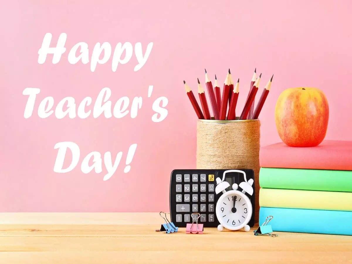 Happy Teachers Day 2022: Top 50 Wishes, Messages, Images, Greetings, Quotes  to share with your teachers - Times of India