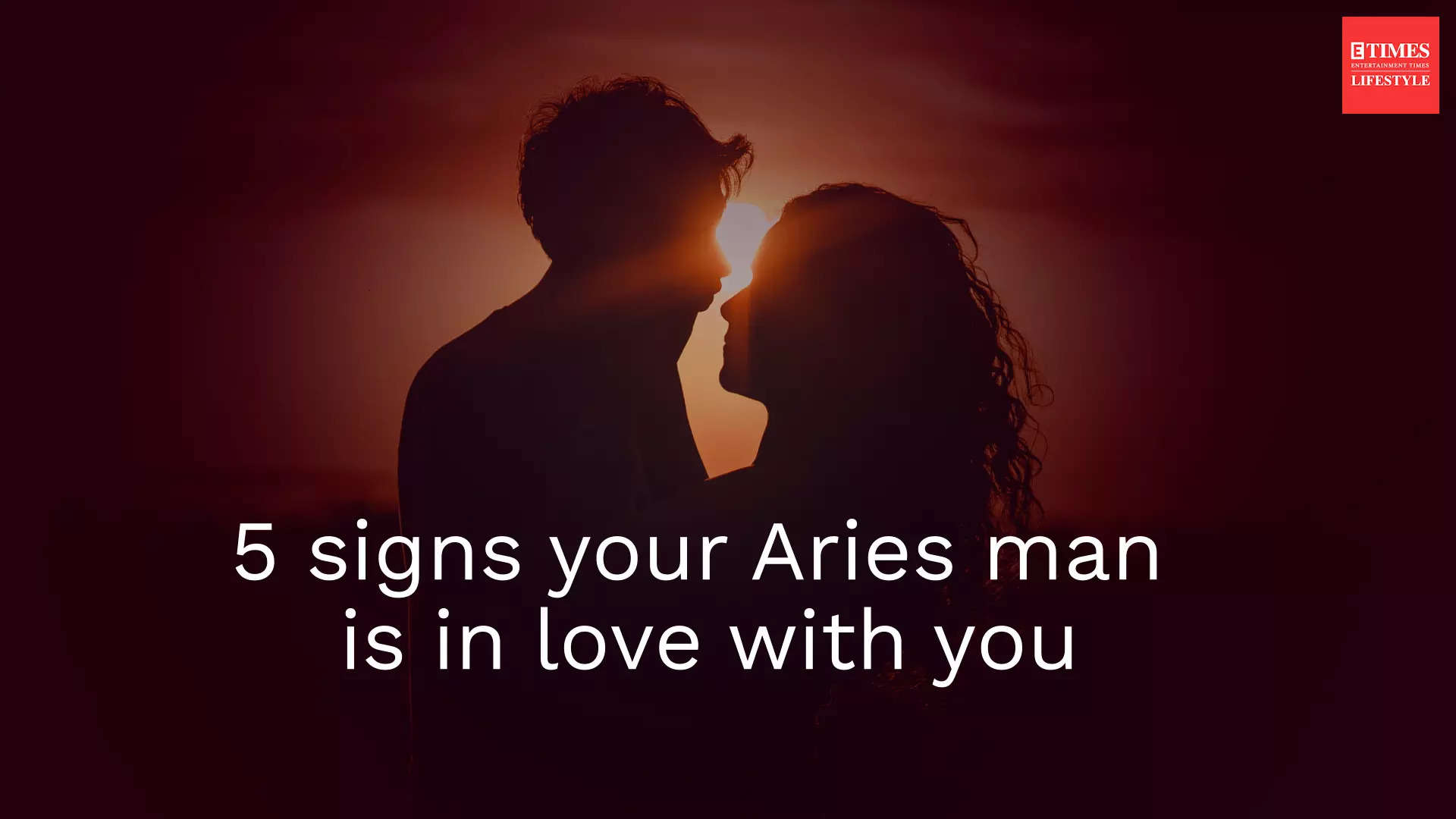 Tell If Aries Man Loves You