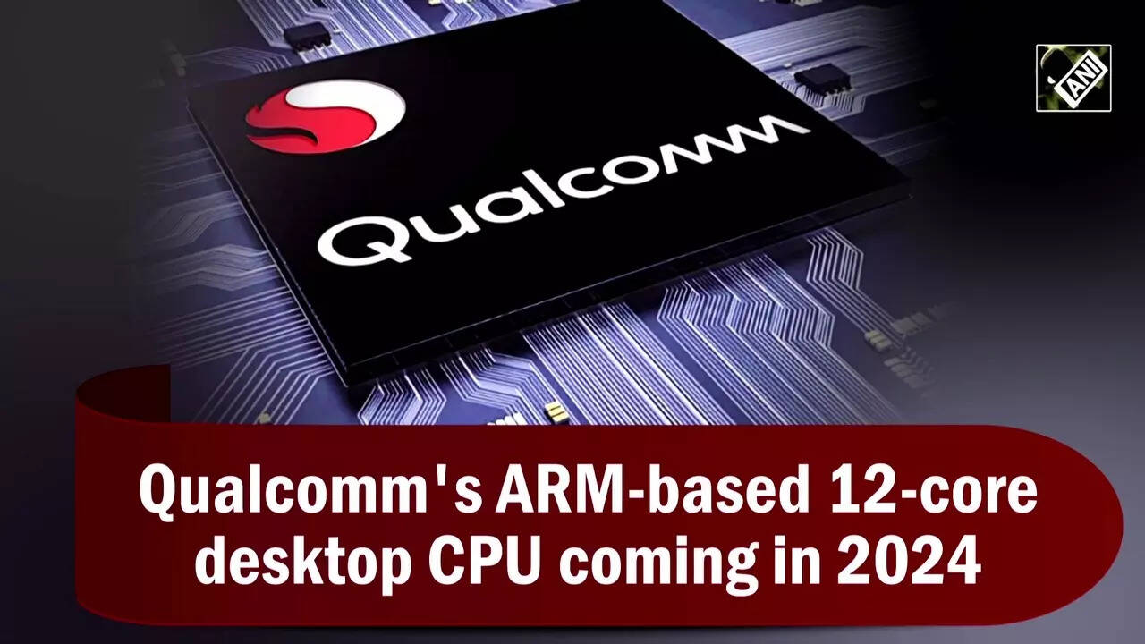 ARMbased 12core desktop CPU coming in 2024