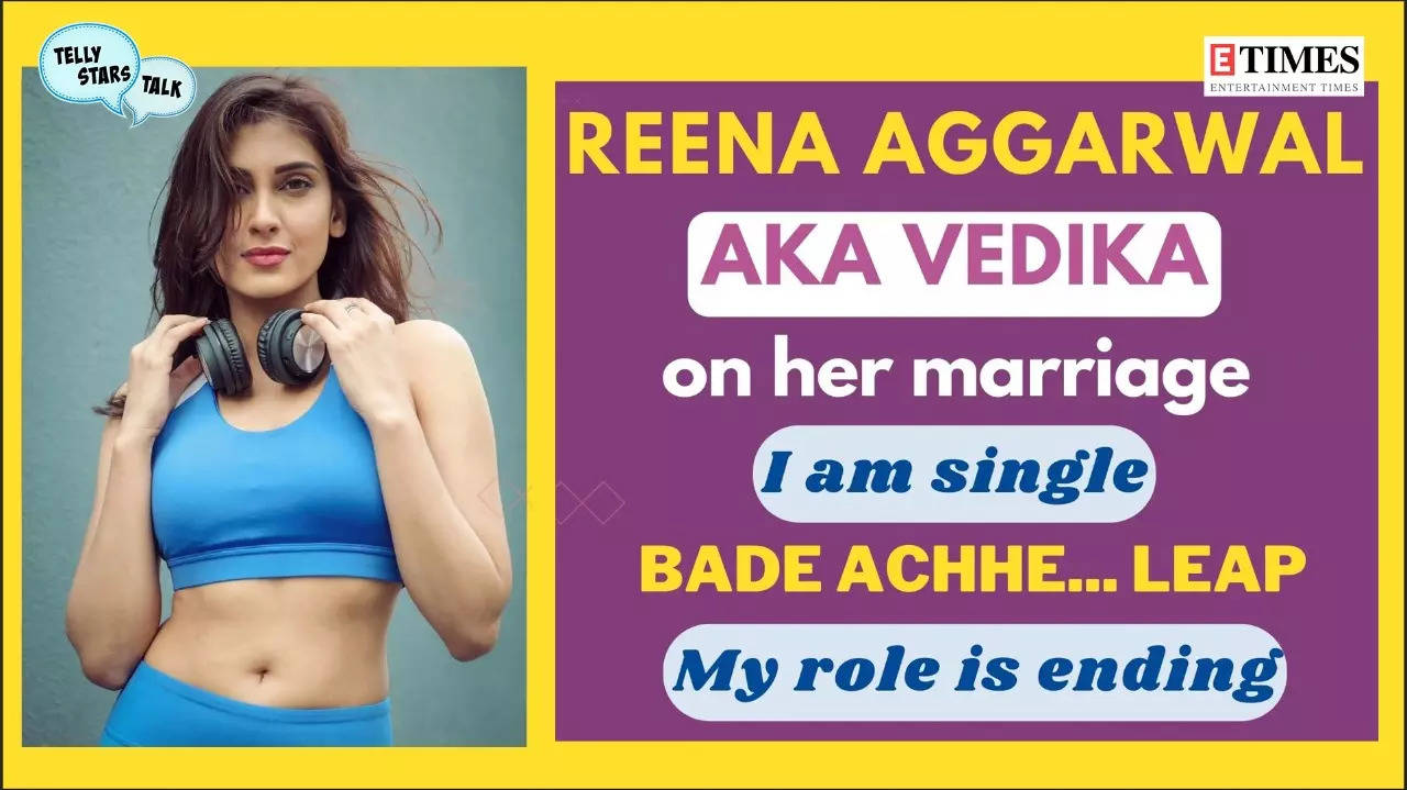 Reena Aggarwal aka Vedika on her marriage and Bade Achhe Lagte ...
