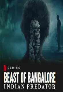 Indian Predator: Beast Of Bangalore Season 4 Review: A gripping tale ...