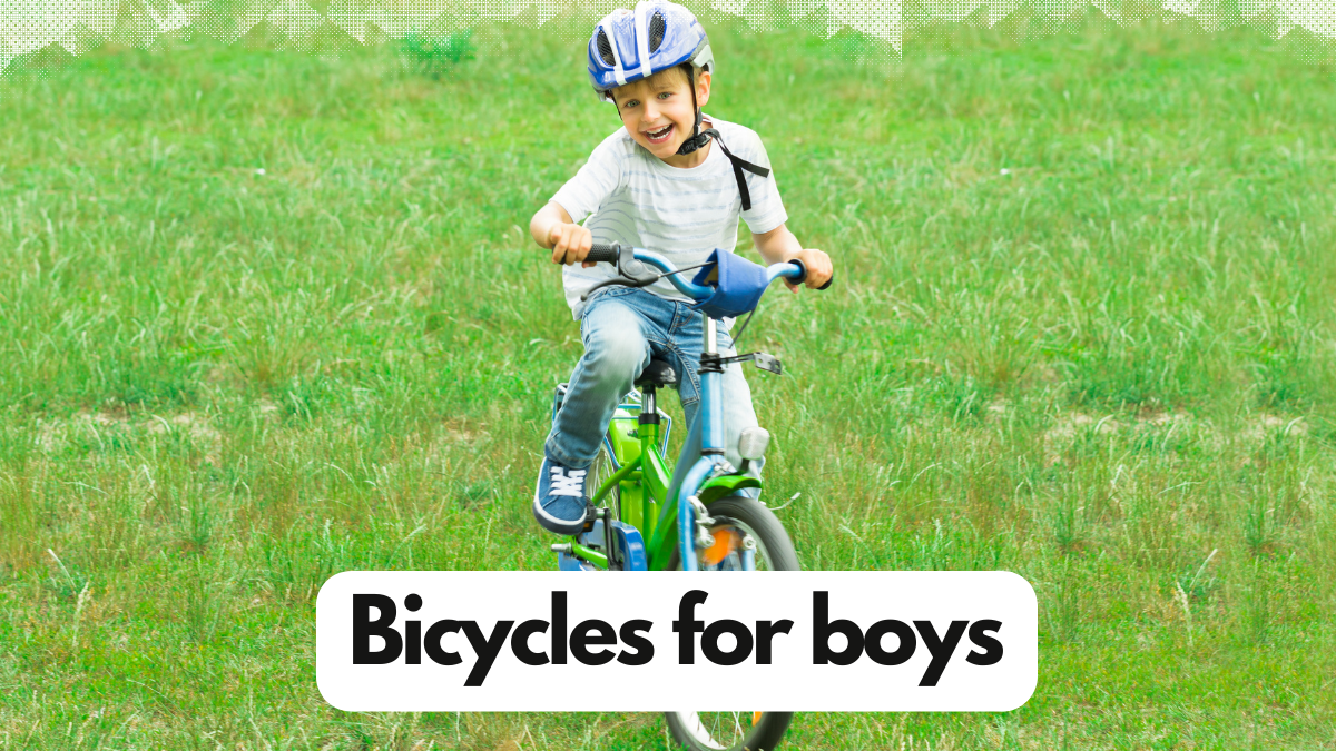 Bicycles for boys Best ones for your child 