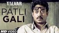 Patli Gali VIDEO Song - Sukhwinder Singh | Irfan Khan | Talvar | T-Series