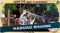 The Making | 4 - Kadugu