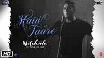 Notebook | Song - Main Taare
