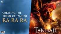 Tanhaji: The Unsung Warrior - The Making Of Ra Ra Ra