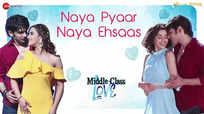 Middle-Class Love | Song - Naya Pyaar Naya Ehsaas