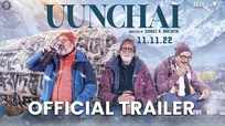 Uunchai - Official Trailer