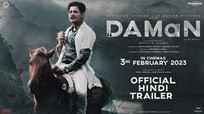 Daman - Official Trailer (Hindi)