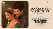The Great Indian Kitchen | Song - Maaya Neer Vizhchiye (Lyrical)
