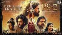 Ponniyin Selvan: Part 2 - Official Telugu Trailer