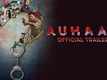 Auhaam - Official Trailer