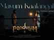 Pendulum | Song - Mayum Kaalangal (Lyrical)