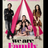 ​We Are Family​
