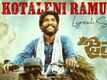Jaitra | Song - Kotaleni Ramudu (Lyrical)