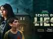 'School Of Lies' Trailer: Nimrat Kaur and Varin Roopani starrer 'School Of Lies' Official Trailer