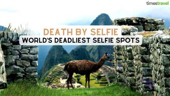 Death by selfie! World's deadliest selfie spots