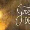 Great Ideas