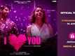 'I Love You' Trailer: Rakulpreet Singh And Pavail Gulati Starrer 'I Love You' Official Trailer