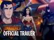 Justice League: Warworld - Official Trailer
