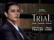 'The Trial: Pyaar Kaanoon Dhokha' Trailer: Kajol Starrer 'The Trial: Pyaar Kaanoon Dhokha' Official Trailer