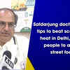 Article image for: Safdarjung doctor shares tips to beat scorching heat in Delhi, urges people to avoid street food