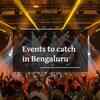 Article image for: Concerts, stand-up comedy to <i class="tbold">Flea</i> markets, events to catch in Bengaluru this weekend