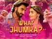 Rocky Aur Rani Kii Prem Kahaani | Song - What Jhumka?