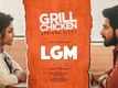 LGM: Let’s Get Married | Song - Grill Chicken (Lyrical)