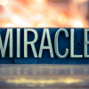 ​A miraculous recovery!​