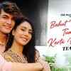Article image for: Watch The Latest Hindi Music Video For Bahut Pyaar Tumse Karta Hai Dil (Teaser) By Stebin Ben