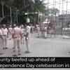 Article image for: Security tightened ahead of Independence Day celebration in Delhi
