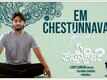 Em Chesthunnav | Song - Em Chestunnavani (Lyrical)