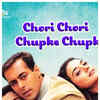 Chori Chori Chupke Chupke
