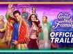 The Great Indian Family - Official Trailer