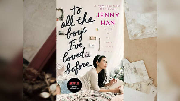 'To All the Boys I've Loved Before' by Jenny Han