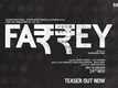 Farrey - Official Teaser