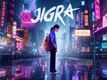 Jigra - Official Announcement