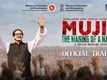 Mujib: The Making Of A Nation - Official Trailer