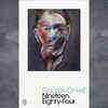 ​"Nineteen Eighty-Four" – George Orwell