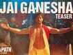 Ganapath | Song  - Jai Ganesha (Teaser)