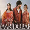 ‘Pyaar Dobara’