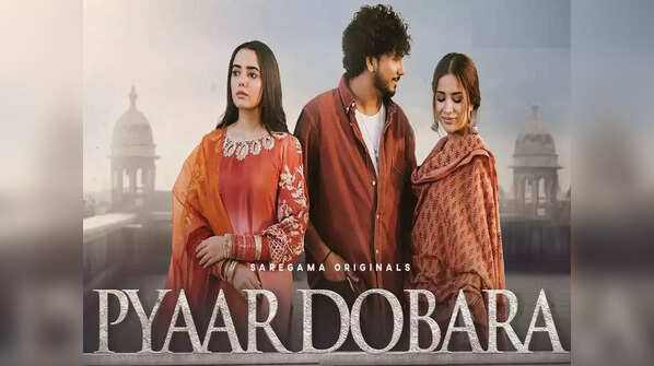 ‘Pyaar Dobara’