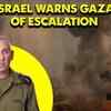 Article image for: Israel warns Gaza of escalation, advises authority to relocate civilians amid war against Hamas