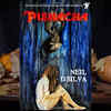 ‘Pishacha’ by Neil D’Silva