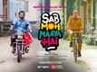 'Sab Moh Maaya Hai' Trailer: Sharman Joshi And Annu Kapoor Starrer 'Sab Moh Maaya Hai' Official Trailer
