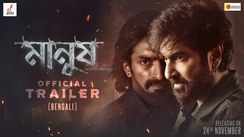 Manush - Official Bengali Trailer