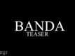 Sam Bahadur | Song - Banda (Teaser)